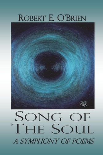 Song of the Soul A Symphony of Poems