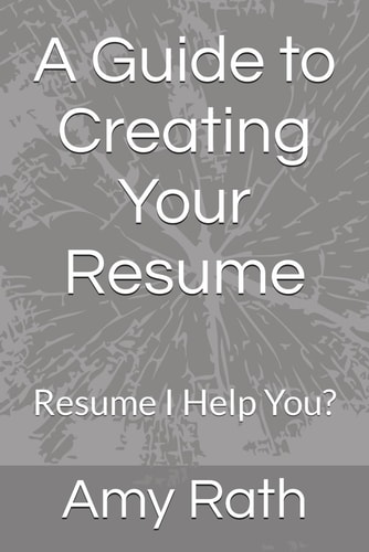 A Guide to Creating Your Resume Resume I Help You?