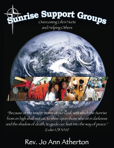 Sunrise Support Groups Overcoming Life's Hurts and Helping Others