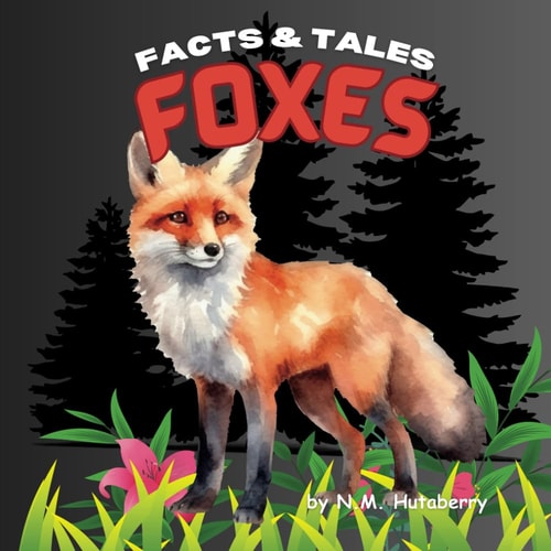 Facts & Tales Foxes