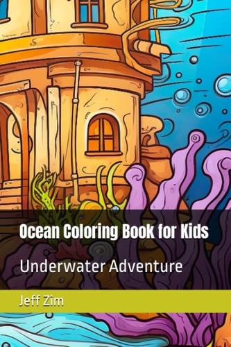 Ocean Coloring Book for Kids Underwater Adventure