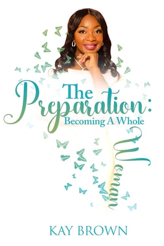 The Preparation Becoming A Whole Woman: 31 Day Devotional