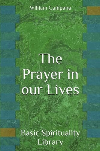 The Prayer in Our Lives