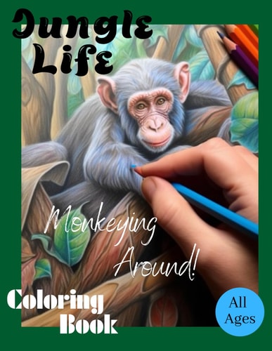 Jungle Life Coloring Book All Ages