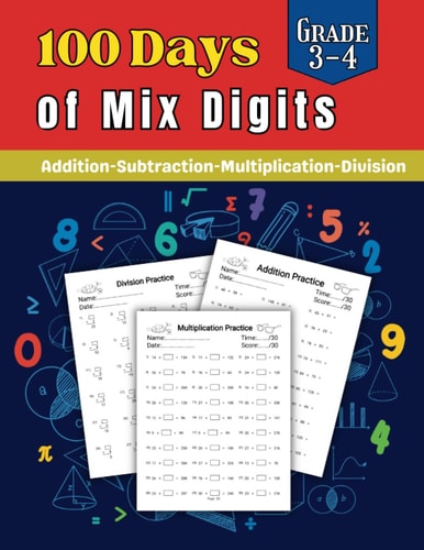 100 Days of Mix Digits for Grade 3-4 Addition-Subtraction-Multiplication-Division