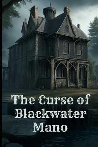 The Curse of Blackwater Manor