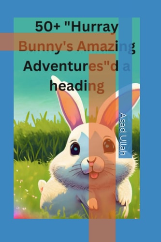 50+ Hurray Bunny' S Amazing Adventures Book