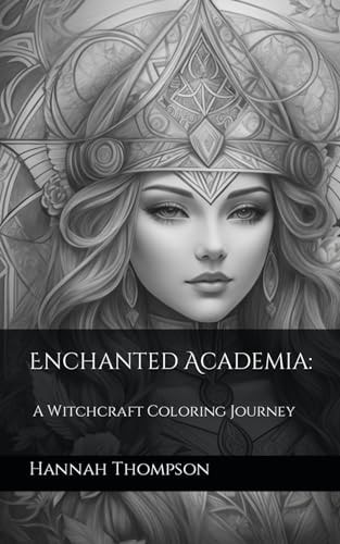 Enchanted Academia A Witchcraft Coloring Journey