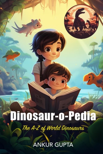 Dinosaur-o-Pedia The A-Z of World Dinosaurs