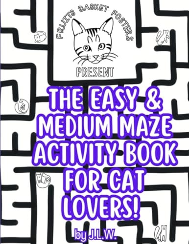 The Easy & Medium Maze Activity Book for Cat Lovers