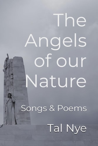 The Angels of Our Nature Songs & Poems