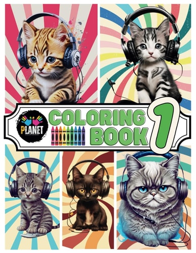 COLORING BOOKS FOR KIDS AND ADULTS - Cats and Kittens Wearing Headphones