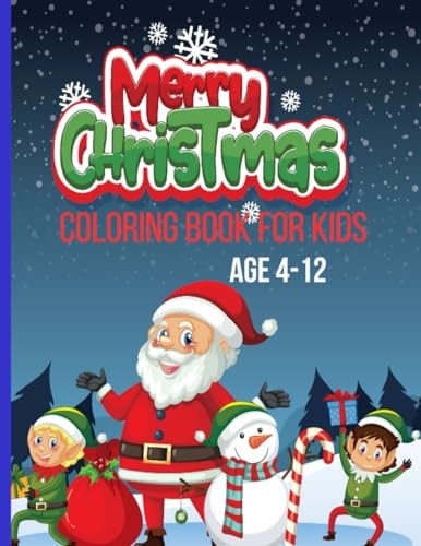 Merry Christmas Coloring Book For Kids Merry and Bright Coloring Adventure