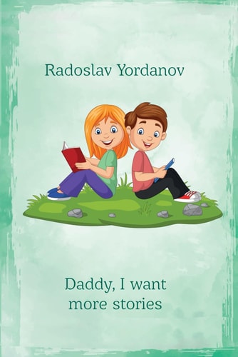 Daddy, I Want More Stories