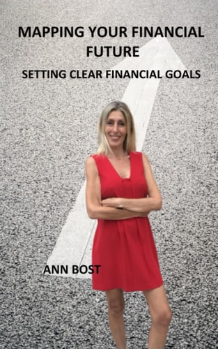 Mapping Your Financial Future Setting Clear Financial Goals