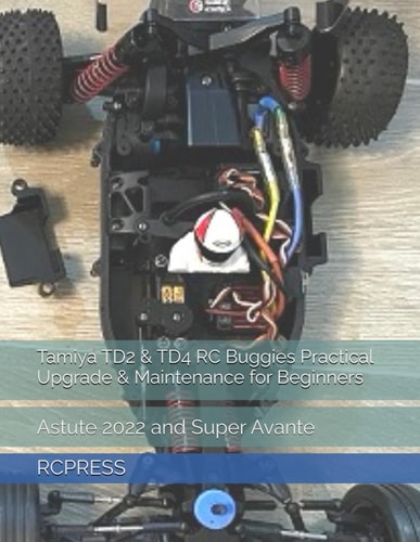 Tamiya TD2 & TD4 RC Buggies Practical Upgrade & Maintenance for Beginners