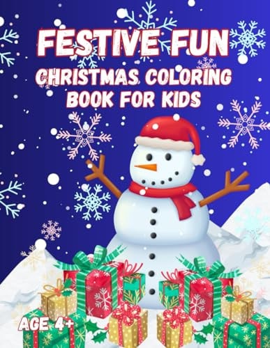 Festive Fun Christmas Coloring Book for Kids Age 4+