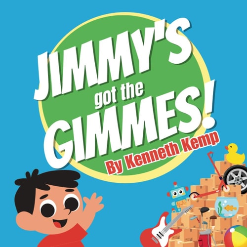 Jimmy's Got the Gimmes!