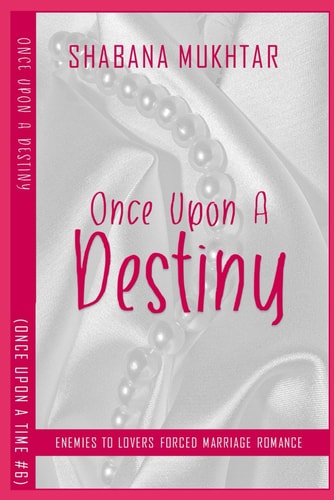 Once Upon a Destiny A Young Woman's Journey To Change Her Destiny