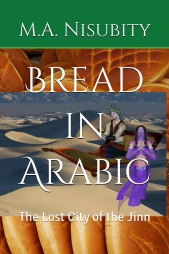 Bread in Arabic The Lost City of the Jinn