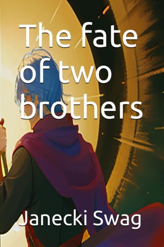 The Fate of Two Brothers