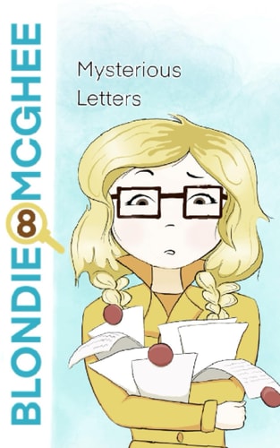 Blondie McGhee 8 Mysterious Letters