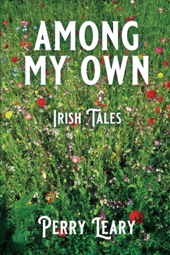Among My Own Irish Tales