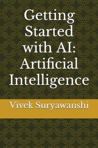 Getting Started with AI Artificial Intelligence