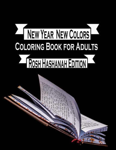 New Year New Colors Rosh Hashanah Edition Coloring Book for Adults A Creative Journey of Reflection and Renewal