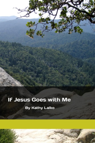 If Jesus Goes With Me