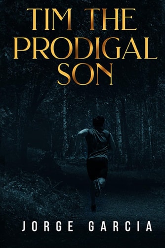 TIM THE PRODIGAL SON.