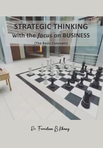 Strategic Thinking with the Focus on Business (The Basic Concepts)