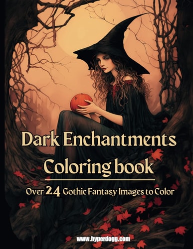 Dark Enchantments A Gothic Journey - Over 24 Mystical Coloring Images