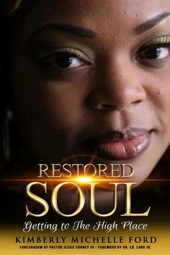 Restored Soul Getting to the High Place