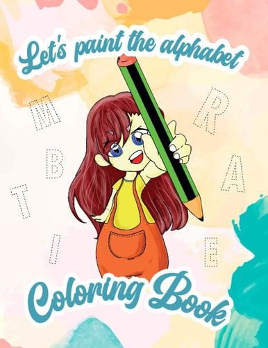 Let's Paint the Alphabet Coloring Book