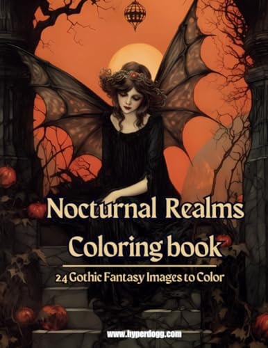 Nocturnal Realms Coloring the Dark: Over 24 Gothic Fantasy Scenes