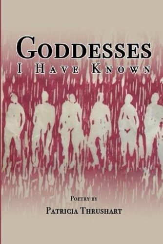 Goddesses I Have Known