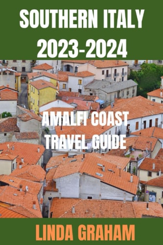 Southern Italy Amalfi Coast Travel Guide