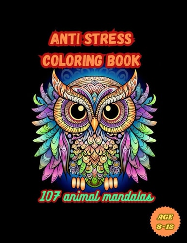107 Animal Mandalas - Anti Stress Coloring Book Coloring Book For Kids