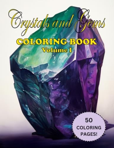 Crystals and Gems Coloring Book Volume 1