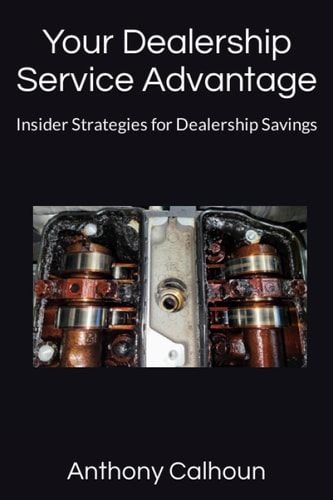 Your Dealership Service Advantage Insider Strategies for Dealership Savings