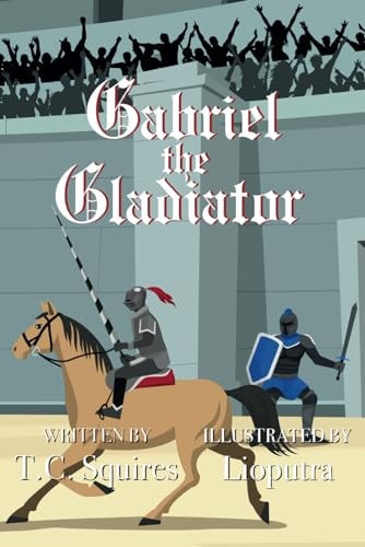Gabriel the Gladiator