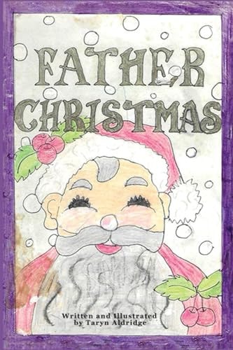 Father Christmas Father Christmas: A Heartwarming Holiday Adventure