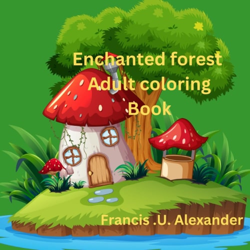Enchanted Forest Adult Coloring Book