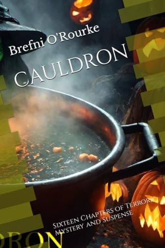 Cauldron Sixteen Chapters of Terror, Mystery and Suspense
