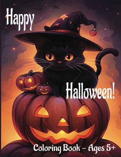 Happy Halloween! Coloring Book - Ages 5+