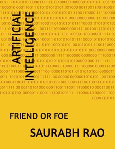 Artificial Intelligence Friend Or Foe
