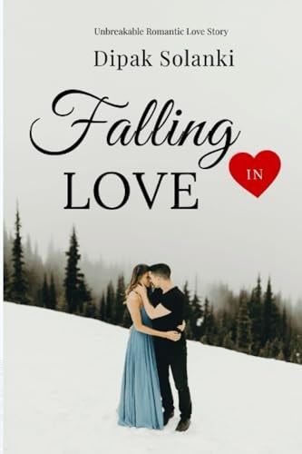 Falling in Love Romantic Love Story: A Journey of the Heart
