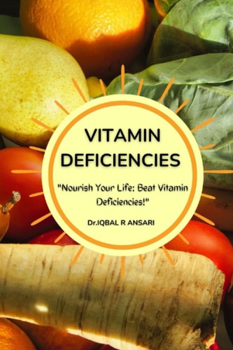 Vitamin Deficiencies Nourish Your Life: Beat Vitamin Deficiencies