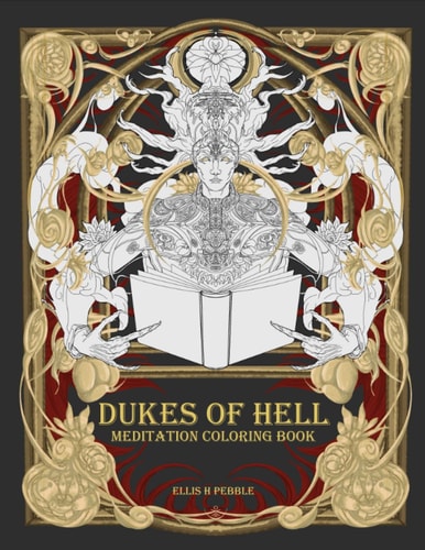 Dukes of Hell - Meditation Coloring Book Conquering the Shadows of the Psyche